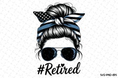 Retired Messy bun svg | 4th of july Svg | Svg Cut Files Product Image 1