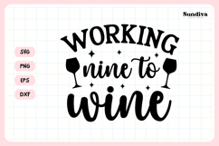 Wine Glass Quote SVG | Working Nine To Wine Product Image 3
