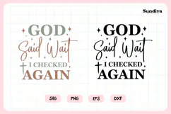 Funny Christian Saying SVG | God Said Wait I Checked Again Product Image 3