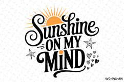Sunshine on my mind svg | Summer Svg | Svg Cut Files Product Image 1
