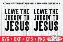 Faith SVG | Leave The Judgin' To Jesus | Shirt Design Product Image 2