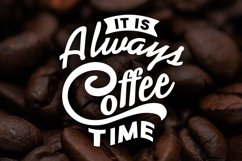 SVG Cut File, It is Always Coffee Time Product Image 2