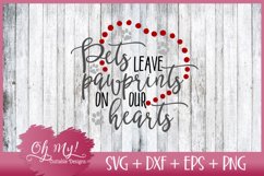 Pets Leave Pawprints On Our Hearts - SVG EPS DXF PNG Product Image 1