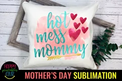 Hot Mess Mommy Sublimation I Mothers Day Sublimation Design Product Image 2