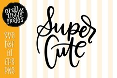 Super Cute - Hand Lettered Design Product Image 1