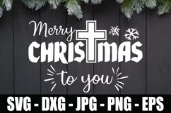 Merry Christmas To You SVG DXF EPS Merry Christmas Cross Product Image 1