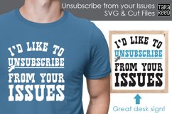 Unsubscribe from your Issues - Sarcastic SVG and Cut Files Product Image 2