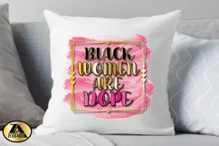 Black Woman PNG for Sublimation Black women are Dope PNG Product Image 2
