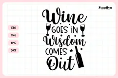 Wine Glass Quote SVG | Wine Goes In Wisdom Comes Out Product Image 3