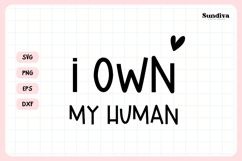 Funny Pet Tag Saying SVG | I Own My Human Product Image 3