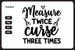 Funny Quilting Quote SVG For Quilters | Measure Twice Product Image 3