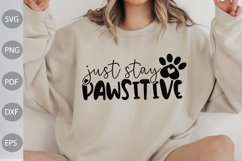 Just Stay Pawsitive SVG Cut Files/ Dog Mom SVG Design Product Image 1