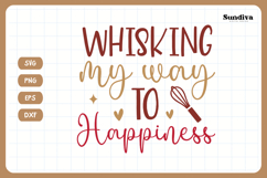 Funny Baking Saying SVG For Baker | Whisking My Way Product Image 3