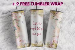 Life is Tough But So Are You Flowers 20 oz tumbler design Product Image 1