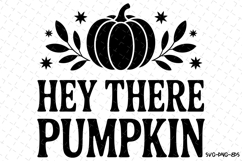 Hey there Pumpkin Svg | Halloween Svg | Svg Cut Files Product Image 1