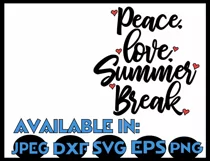 Teacher svg SVG DXF JPEG Silhouette Cameo Cricut math svg iron on Peace love Summer break  summer svg Product Image 3