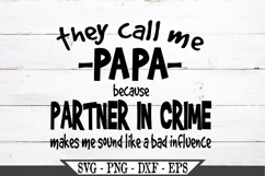 Funny They Call Me Papa Partner In Crime SVG Design Product Image 2