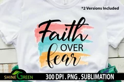 Faith Over Fear Sublimation Christian Quotes PNG Watercolor Product Image 1