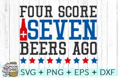 Four Score & Seven Beers Ago SVG DXF PNG EPS Cutting Files Product Image 2