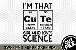 I&#039;m That Cute Girl Who Loves Science - SVG Cut File n139 Product Image 1