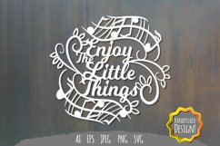 Enjoy The Little Things SVG Product Image 1