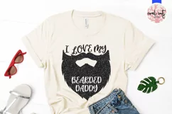 I love my beard daddy - Father SVG EPS DXF PNG Product Image 2