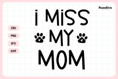 Funny Pet Tag Saying SVG | I Miss My Mom Product Image 3