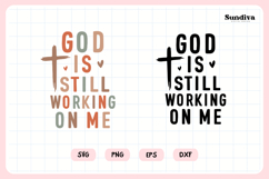 Funny Christian Saying SVG | God Is Still Working On Me Product Image 3