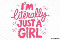 I&#039;m literally just a Girl Svg | Svg Files for Cricut Product Image 1