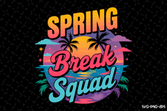 Spring Break Squad SVG Design | Summer | SVG Cut files Product Image 1