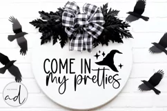 Come in my Pretties | Halloween Sign svg | DXF EPS PNG SVG Product Image 1