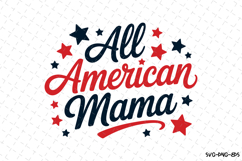 All American Mama Svg, Patriotic 4th of july Svg Product Image 1