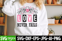 love Never Fails SVG Cut File,Happy Valentine's Day SVG Product Image 1
