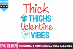 Thick Thighs Valentine Vibes SVG ,Happy Valentine's Day SVG Product Image 1