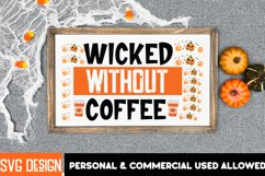 Wicked Without Coffee SVG Cut File,Halloween SVG Cut File Product Image 2