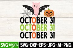 October 31 SVG Cut File , October 31 Sublimation Design PNG Product Image 3