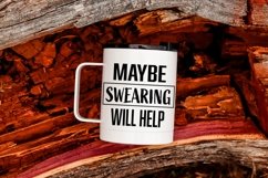 Maybe Swearing Will Help | Humor |Humor SVG Cut File Product Image 1
