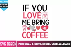 If You Love Me Bring Me Coffee SVG Cut Files/ Coffee Quote Product Image 1