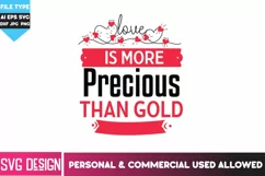 Valentine's Day SVG | Love is More Precious than Gold SVG Product Image 3