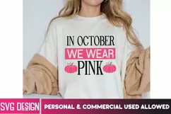 In October We Wear Pink - Breast Cancer Awareness SVG Product Image 2