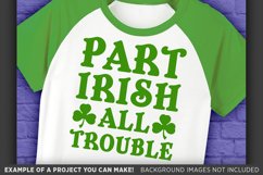 Part Irish All Trouble SVG - Kids St. Patricks Day - 1076 Product Image 1