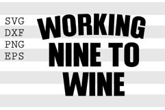 Working nine to wine SVG Product Image 1