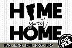 Home Sweet Home Vermont - Vermont State - SVG Cut File n841 Product Image 1