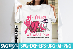 In October We Wear Pink SVG,Breast Cancer awareness month Product Image 3