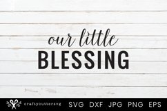 Our little Blessing cute Svg for Newborn Shirt Product Image 1