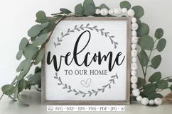 Welcome To Our Home - Farmhouse Wreath SVG DXF EPS Sign File Product Image 1