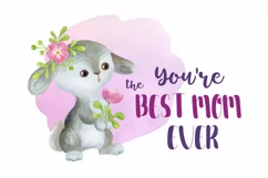 You're the Best Mom Ever -Mother's Day Design with Bunny Product Image 2