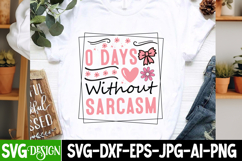 0 Days Without Sarcasm SVG | Sarcastic SVG Cut Files Product Image 1
