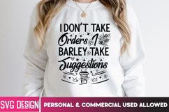 I Don&#039;t Take Orders I Barley Take Suggestions,Sarcastic SVG Product Image 3