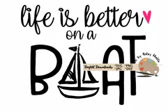 Life is better on a boat svg cut file, lake life, boat life Product Image 3